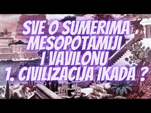 Video: Da li je Mezopotamija prva civilizacija?