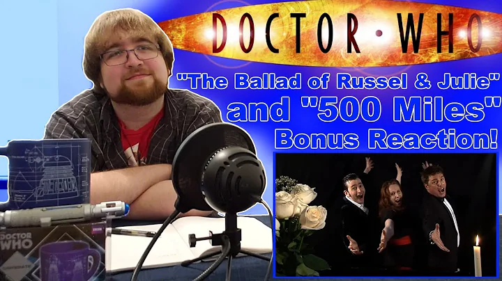"The Ballad of Russel & Julie" & "500 Miles" (Doct...