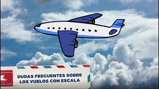 10 dudas resueltas sobre los vuelos con escala - InterMundial