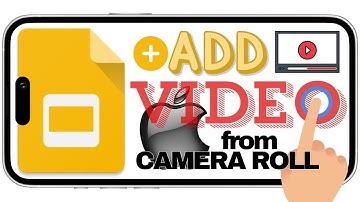Add a Video from Camera Roll on Google Slides (iPhone)