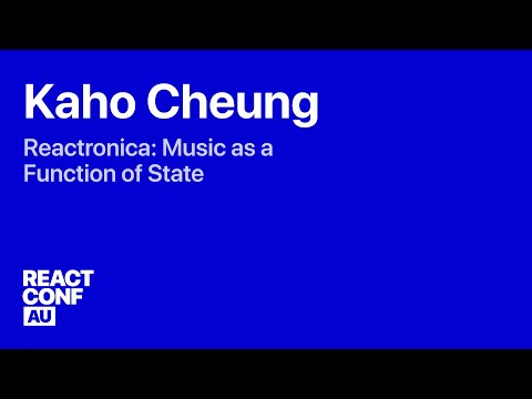 Reactronica: Music as a Function of State — Kaho Cheung