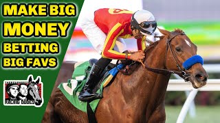 How To MAKE BIG MONEY Betting ShortPriced Favorites | Horse Racing Betting Tips