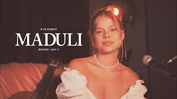 Cuff It- Beyoncé (Maduli Cover)