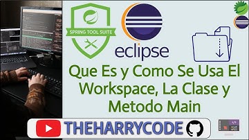Curso de Eclipse & STS4 | Que Es, Como Se Usa y Crea El Workspace, La Clase y Metodo Main Java