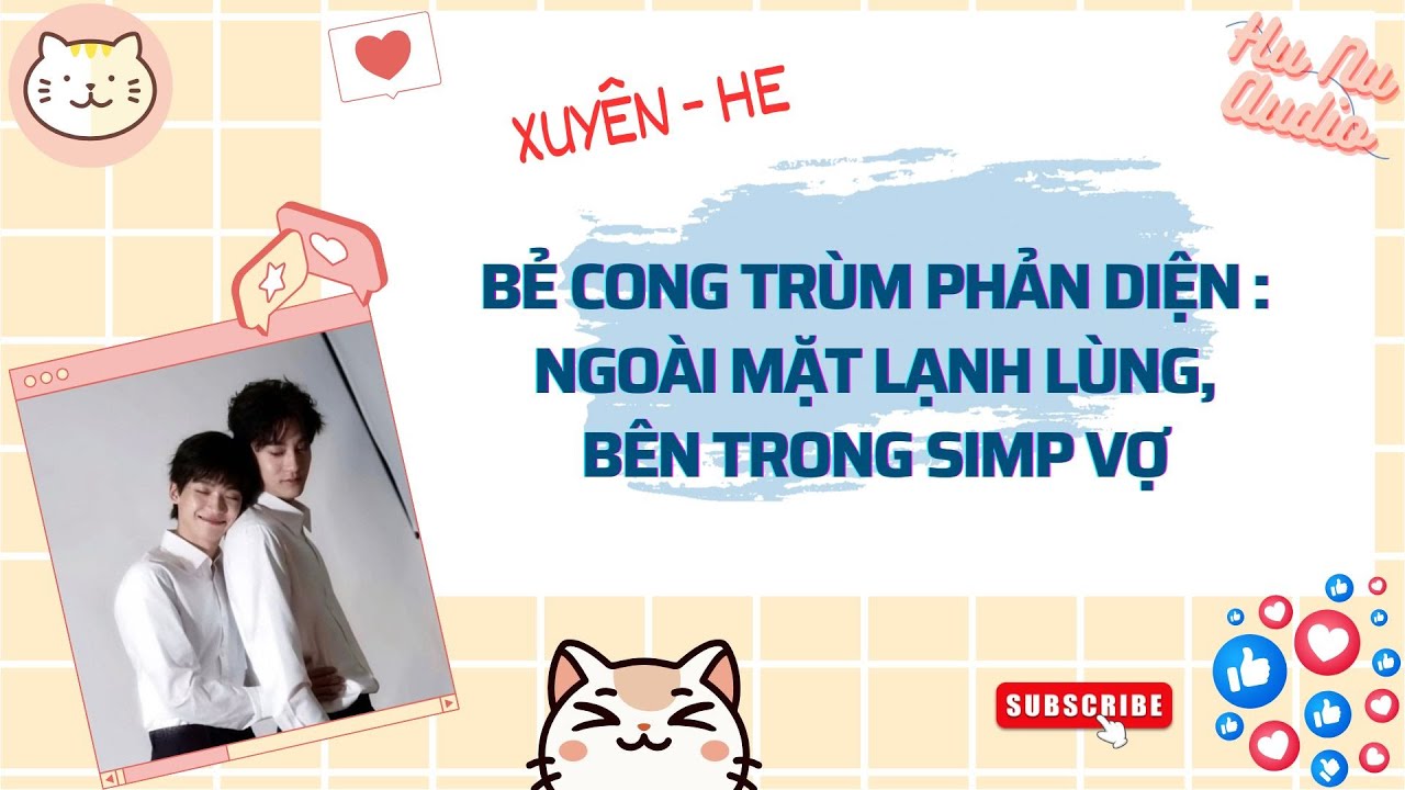 Audio Đam mỹ | Bẻ Cong Trùm Phản Diện: Ngoài Mặt Lạnh Lùng, Bên Trong Simp Vợ | Hủ Nữ Audio
