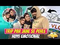 Trip par jane se pehle huye emotional  family fitness