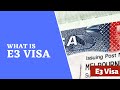 What is an E3 Visa ? How to apply for E3 Visa