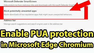 enable microsoft edge new security feature  on windows 10 || enable pua protection in chromium edge