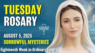 Tuesday Rosary Sorrowful Mysteries Of The Rosary August 5, 2025 Virtual Rosary