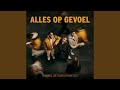 Alles Op Gevoel