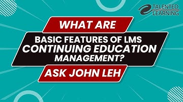What are Basic Features of LMS Continuing Education Management?
