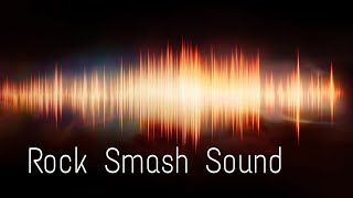 Rock Smash Sound Effect HD 4k...