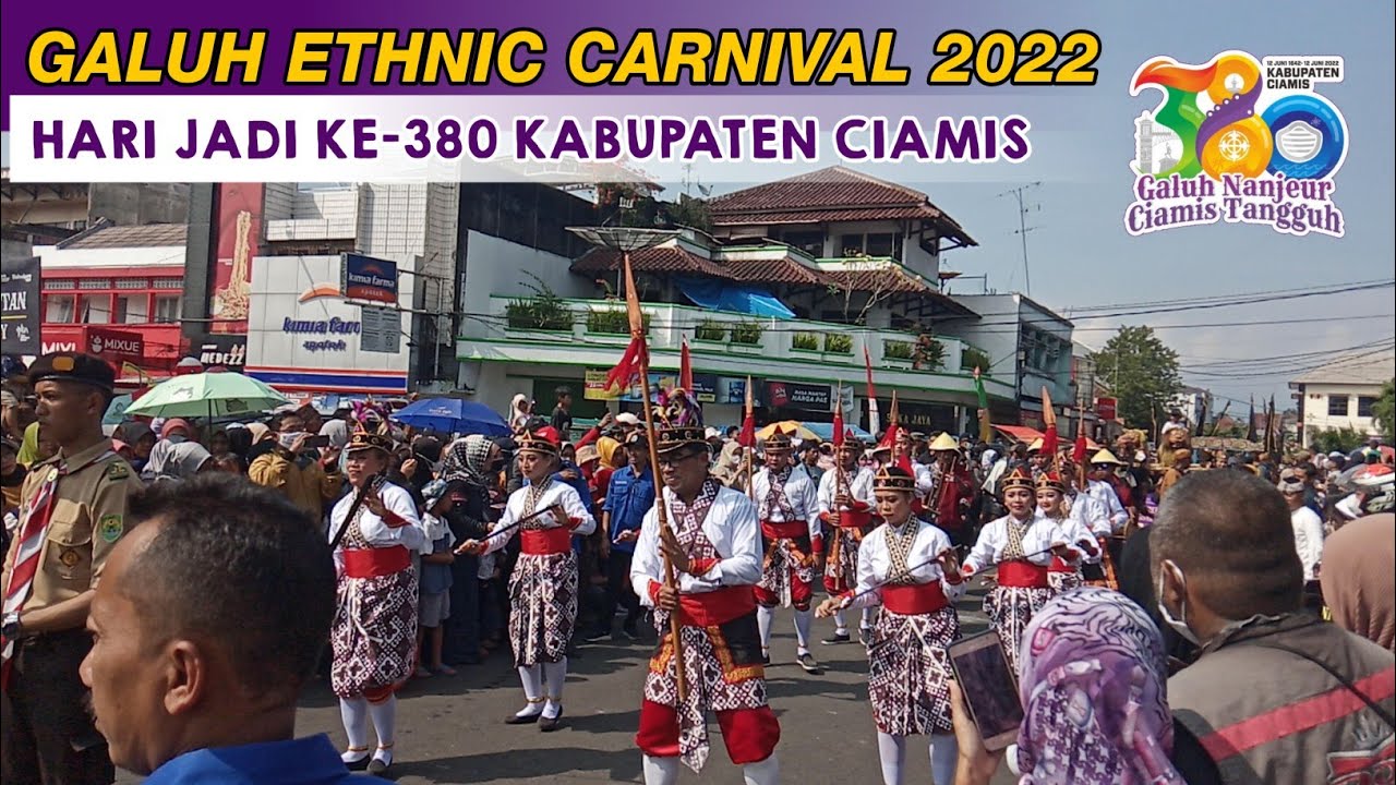 Galuh Ethnic Carnival 2022 Dalam rangka hari jadi ke-380 kabupaten Ciamis
