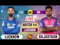 Live rr vs lsg 44th t20 match  cricket match today  lsg  vs rr live 1st innings ipllive