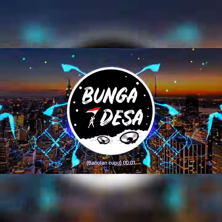 DJ BUNGA DESA TERBARU 2020