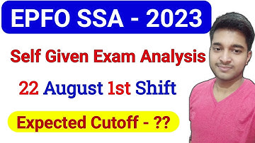 EPFO SSA 22 Aug. 2023 1st Shift Review | epfo ssa self Given Exam Analysis| epfo ssa expected cutoff