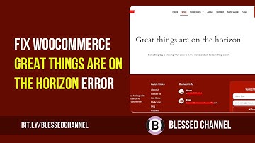Products not Showing? Fix WooCcommerce Great things are on the horizon ERROR