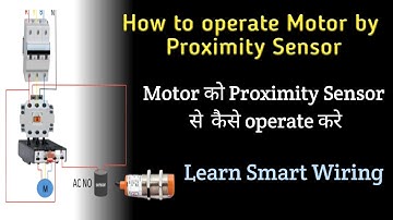 How to operate motor by proximity sensor || motor ko proximity sensor se kaise operate kare
