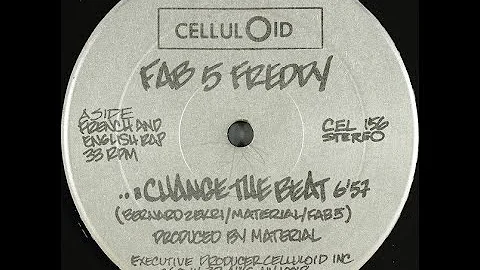 Fab 5 Freddy – Change The Beat (French And English Rap) (1982)