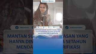 Mantan Suami Verny Hasan Yang Hanya Dinikahi Selama Setahun Mendadak Beri Klarifikasi