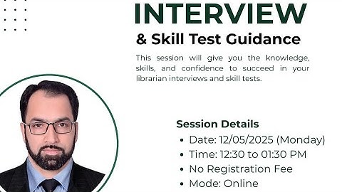 Skip Blank 11 minutes | 4th Session: Librarian Interview & Skill Test Guidance | Dr Muzammil Mushtaq