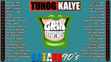 Tunog Kalye Songs 90s - Grin Department, Siakol, Parokya Ni Edgar, Eraserheads, Rivermaya, Aegis