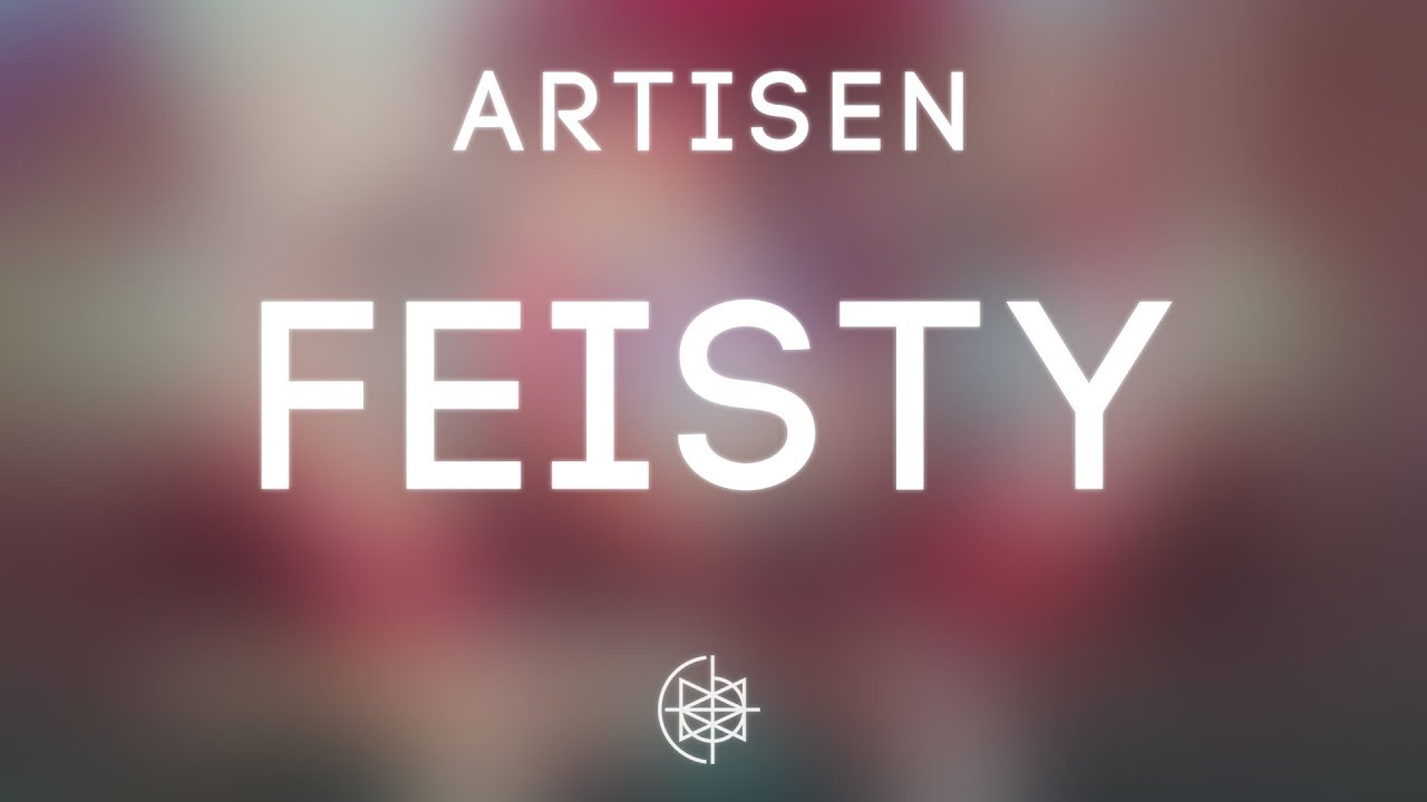 Artisen - Feisty