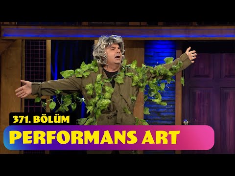 Performans Art - 371. Bölüm (Güldür Güldür Show)