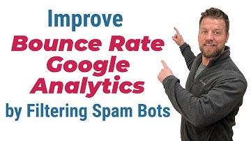 How to Improve Bounce Rate Google Analytics by Filtering Spam Bots | Google analytics for SEO