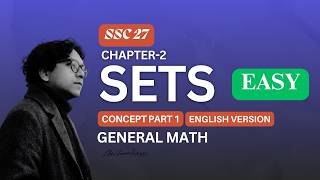 General Math Chapter 2: Sets (Part 1) | Class 9-10 English Version | SSC 2026