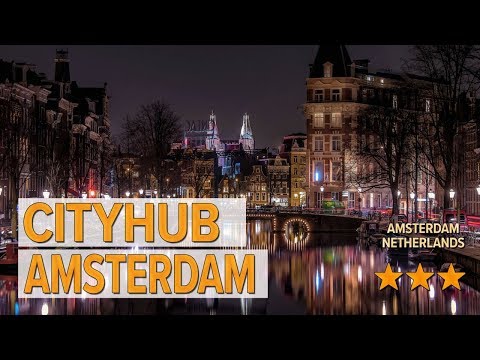 cityhub amsterdam hotel review hotels in amsterdam netherlands hotels