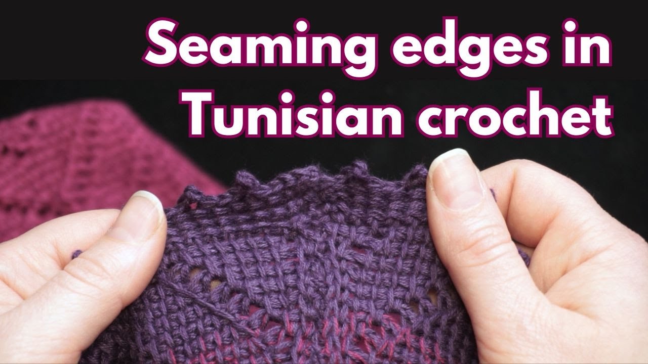 How to sew two panels of Tunisian crochet fabric - 3 seaming methods #tunisiancrochet