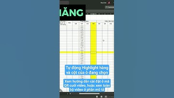 Tự động Highlight hàng và cột của ô được chọn trong Excel
