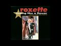 Roxette  fading like a flower every time you leave 1991 hq