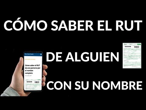 Cómo saber el RUT de una Persona por el Nombre Completo