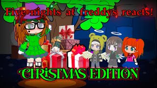 Fnaf Reacts to: Christmas Edition!