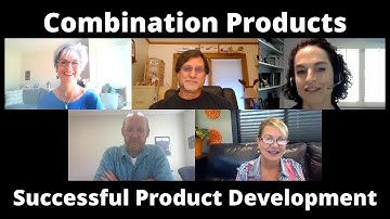 Combination Products: Successful Product Development and Regulatory Anticipations and Complexities