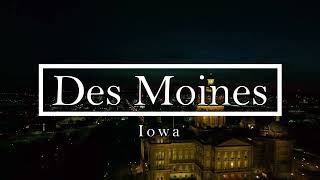 Des Moines, IA - 4K Aerial Tour