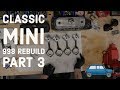 Classic Mini DIY - 998 Engine Rebuild - Part 3