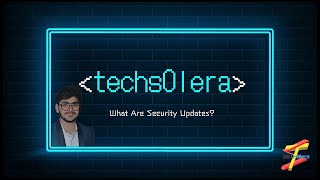 What are security updates and why do they matter