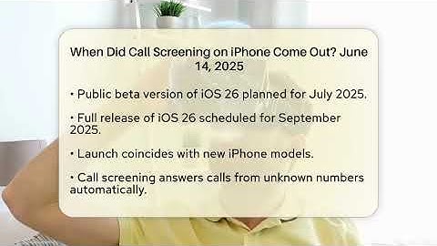 When Did Call Screening on iPhone Come Out? June 14, 2025 - Talking Tech Trends