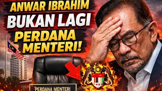 Jawatan PM ditarik balik, Anwar Ibrahim rasmi bukan lagi Perdana Menteri