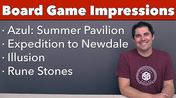Impressions - Azul: Summer Pavilion, Newdale, Illusion, & Rune Stones