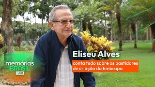 Eliseu Alves Conta Sobre A Criação Da Embrapa, Que Mudou A Face Do Agro Brasileiro
