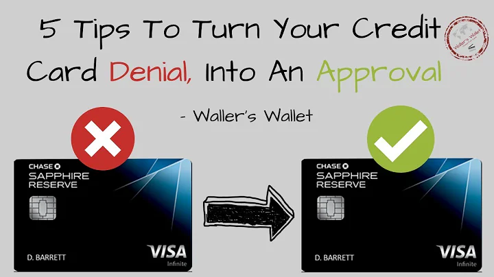 5 Tips To Turn Credit Card Denial Into An Approval | Waller's Wallet