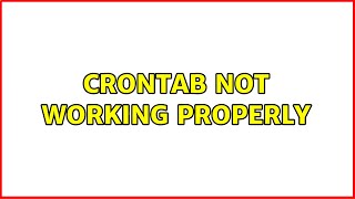 crontab not working properly (2 Solutions!!)