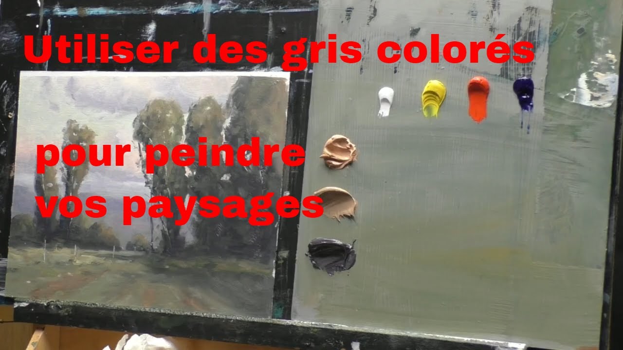 Comment mélanger les couleurs parfaites pour vos peintures paysage. (LES  VALEURS COLORE! )