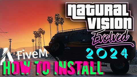 How to Install NaturalVision Evolved NVE+ 2024 Quickest way ENB For FiveM |GTA5