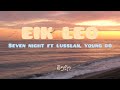  eik leo  seven night ft lussian  youngdo