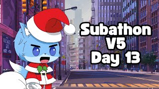 Bisakah Aku Santai Malam Ini !!! - Subathon V5 Day 13